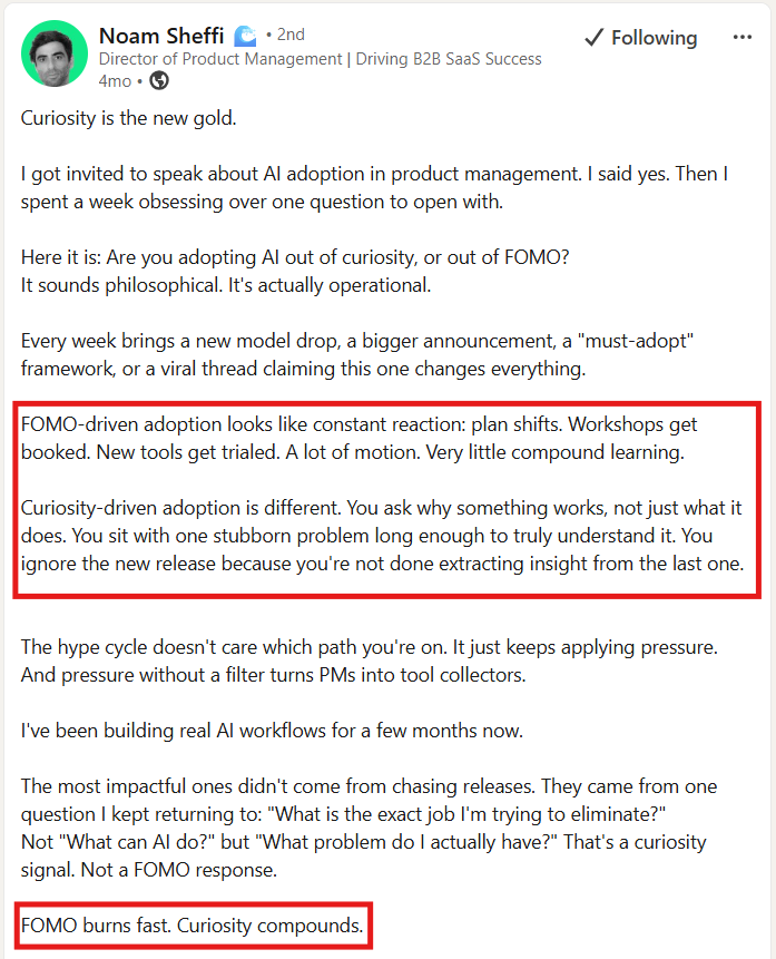 Screenshot of Noam Sheffi's LinkedIn post contrasting curiosity-driven and FOMO-driven AI adoption in product management.